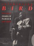 Giddins, Gary - Celebrating Bird. The triumph of Charlie Parker