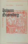 Scholderer, Victor. - Johann Gutenberg. Inventor of printing. Scholderer, Victor. - Johann Gutenberg. Inventor of printing.