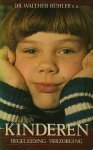 Walther Buhler Caroline Bos-Everts. - Kinderen : verzorging-begeleiding.