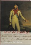 Hans van den Eeden 255749 - Leve de Koning! Lodewijk Napoleon op reis door Brabant en Zeeland