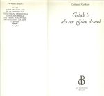 Cookson, Catherine : Vertaling Marja Hilsum - Geluk is als een Zijden Draad.