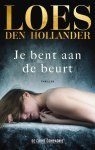 Loes den Hollander - Je bent aan de beurt