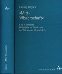 Geijsen, Ludwig - Mitt-Wissenschaft: F.W.J. Schellings Philosophie der Freiheit und der Weltalter als Weisheitslehre