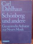 Carl Dahlhaus - Schonberg und andere. Gesammelte Aufsatze zur Neuen Musik