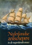 PETREJUS, E. / SCHÄUFFELEN, Otmar / KUIPERS, Jan - Nederlandse zeilschepen in 19e eeuw + De laatste grote zeilschepen + Een Ster om op te sturen, de laatste eeuwen van de vierkant getuigde schepen.