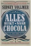 Sidney Vollmer - Alles ruikt naar chocola