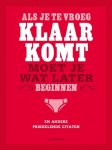 Gerd de Ley - Als je te vroeg klaarkomt, moet je wat later beginnen