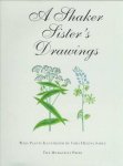 Cora Helena Sarle, June Sprigg Tooley - A Shaker sister's drawings wild plants illustrated by Cora Helena Sarle