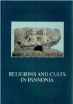 JENO, Fitz [Ed.] - Religions and Cults in Pannonia.