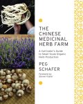 Peg Schafer - Chinese Medicinal Herb Farm