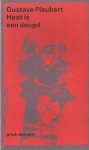 Flaubert, Gustave - Haat is een deugd. Een keuze uit de correspondentie. Flaubert, Gustave - Haat is een deugd. Een keuze uit de correspondentie.