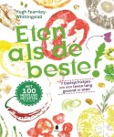 Hugh Fearnley-Whittingstall - Eten als de beste! 7 basisprincipes om een leven lang gezond te eten