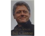 B. Clinton - Bill Clinton Mijn Leven
