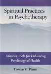 Plante, Thomas G. - Spiritual Practices in Psychotherapy: Thirteen Tools for Enhancing Psychological Health Plante, Thomas G. - Spiritual Practices in Psychotherapy: Thirteen Tools for Enhancing Psychological Health