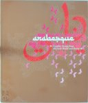 Ben Wittner, Sascha Thoma, N. Bourquin - Arabesque Graphic Design from the Arab World and Persia