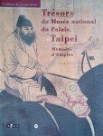 Malroux, Jean-Louis - Trésors du Musée national du Palais, Taipei: Mémoire d'empire