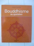 Chassériau, Nathalie - Bouddhisme au quotidien.