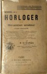 Henry Graffigny 263549, Raoul Marquis 263550 - Manuel de l'horloger et du mécanicien amateur Guide pratique - 4e édition