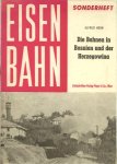 HORN, Alfred - Die Bahnen in Bosnien und der Herzegowina. - Eisenbahn - Sonderheft.