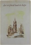 Wyffels A. et.al. - Der Vrijheid laatste Hope