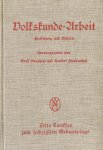 Bargheer, E. und H. Freudenthal - Volkskunde-Arbeit : Zielsetzung und Gehalte / [Otto Lauffer zum 60. Geburtstage]