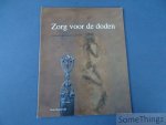Beuker, J.R. / e.a.. - Zorg voor de doden. Vijfduizend jaar begraven in Drenthe. Beuker, J.R. / e.a.. - Zorg voor de doden. Vijfduizend jaar begraven in Drenthe.