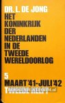 Jong, L. de - Deel 05 ** Maart '41-Juli '42