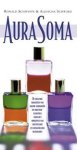 SCHWEPPE, Ronald P. & SCHWARZ, Aljoscha A. - Aura Soma