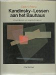 POLING, Clark V. - Kandinsky - Lessen aan het Bauhaus. Kleurentheorie en analytisch tekenen beschreven aan de hand van voorbeelden uit de verzameling van het Bauhaus-Archiv, Berlijn