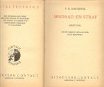 Dostojewski, Fjodor M .. Uit het Russisch Vertaald door Else Bukowska - Misdaad en straf  eerste Deel