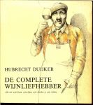 Duijker, Hubrecht .. Met  Illustraties van :  Patrick Mulder - De complete wijnliefhebber. Alles over wijn kiezen, wijn kopen, wijn schenken en wijn drinken