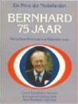 Herenius-Kamstra, Ans . - De Prins der Nederlanden: Bernhard 75 jaar, het actieve leven van een bijzonder man, Groot fotoalbum met een levensbeschrijving.