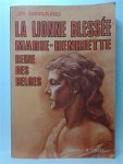 GERARD Jo - La lionne blessée. Marie-Henriette, Reine des Belges