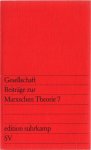 Gesellschaft (Braunmühl, Hirsch, Hennig, Dill, Kücler, Roth) - Beiträge zur Marxschen Theorie 7, 1976