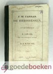 Farrar, F.W. - De Herodessen --- Uit het Engelsch door A. van Os, met een inleidend woord van Dr. H.M. van Nes Farrar, F.W. - De Herodessen --- Uit het Engelsch door A. van Os, met een inleidend woord van Dr. H.M. van Nes