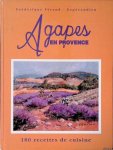 Féraud-Espérandieu, Frédérique - Agapes en Provence: 180 recettes de cuisine