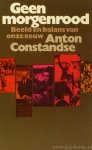 CONSTANDSE, A.L. - Geen morgenrood. Beeld en balans van onze eeuw.