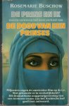 Buschow, Rosemarie - De prins en ik (waarin verweven het ware verhaal van De dood van een prinses) / druk 2