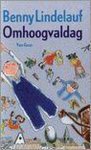 Benny Lindelauf - Omhoogvaldag
