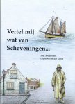 G. van der Toorn - Vertel mij wat van Scheveningen...