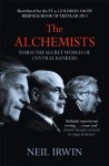 Neil Irwin - Alchemists: Inside the Secret World of Central Bankers