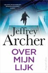 Jeffrey Archer - William Warwick 4 - Over mijn lijk