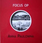 G. Engeltjes en P. Appel - Focus op Anna Paulowna