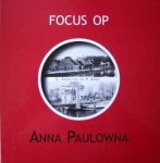 G. Engeltjes en P. Appel - Focus op Anna Paulowna