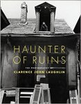 Clarence John Laughlin 212337,  Patricia Brady Schmit ,  Jon Kukla - Haunter of Ruins