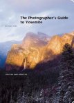 Frye, Michael - The Photographer's Guide to Yosemite