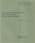 MENSCH, PETER J.A. VAN & GERARD F. IJZEREEF - Animal Remains from the Bronze Age Settlement near Andijk, Province of North Holland.