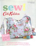 Kidston, Cath - Sew! Exclusive Cath Kidston designs for over 40 simple sewing projects. Inclusief patroonblad, zonder de stof voor de tas.