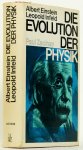 EINSTEIN, A., INFELD, L. - Die Evolution der Physik. Mit 75 Textabbildungen und 3 Kunstdrucktafeln. Berechtigte Übersetzung von W. Preusser.