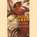 Walker, Alice - Een vrouw een vrouw, een woord een woord